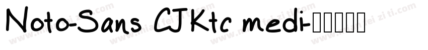 Noto-Sans CJKtc medi字体转换